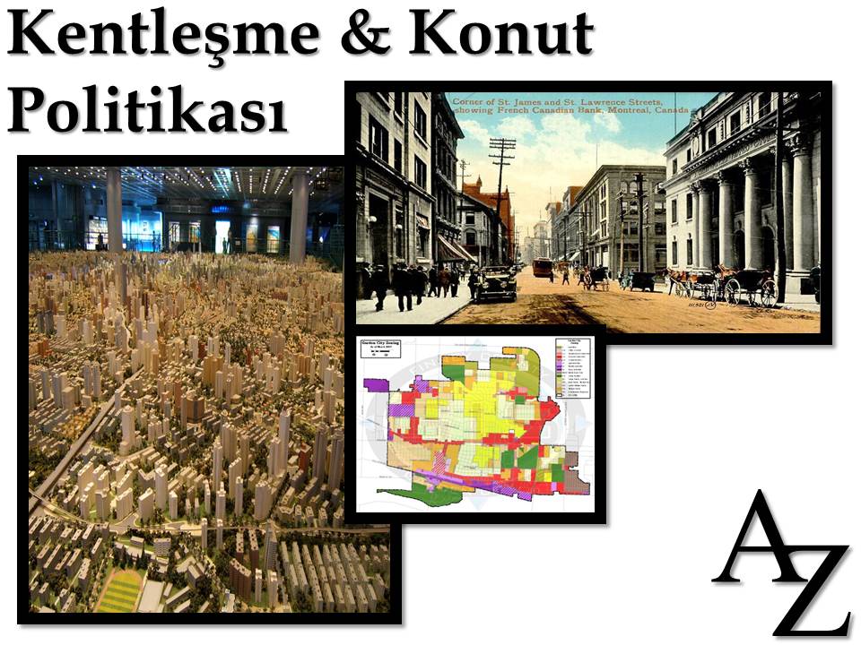 Kentleşme ve Konut Politikası